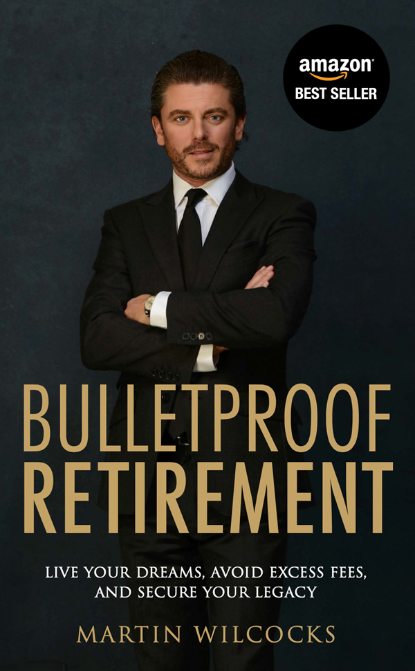 Bulletproof Retirement book by Martin Wilcocks – pension and retirement planning guide